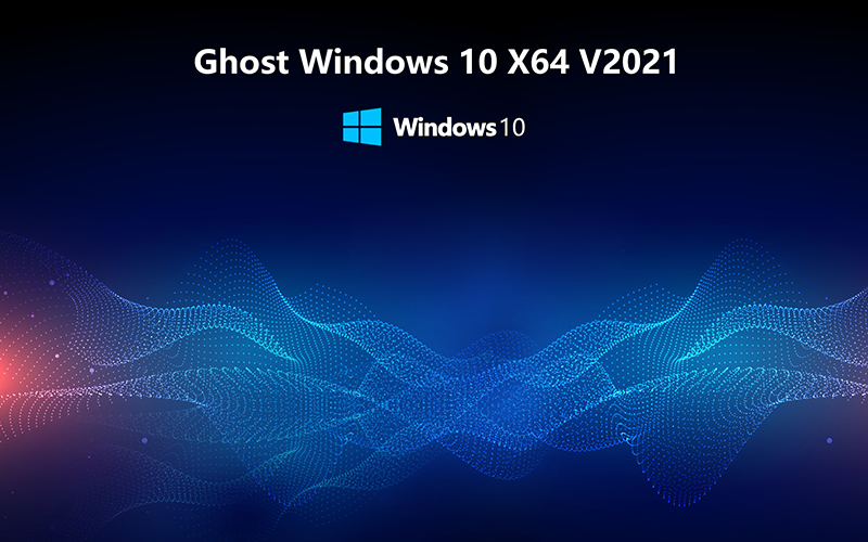 ΢°win10 LTSC X64λ ϵͳV2021.11 windows10 LTSC ϵͳ